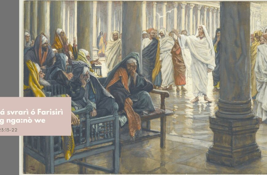 Dvrá svrarì ó Farisirì svng nga:nò we