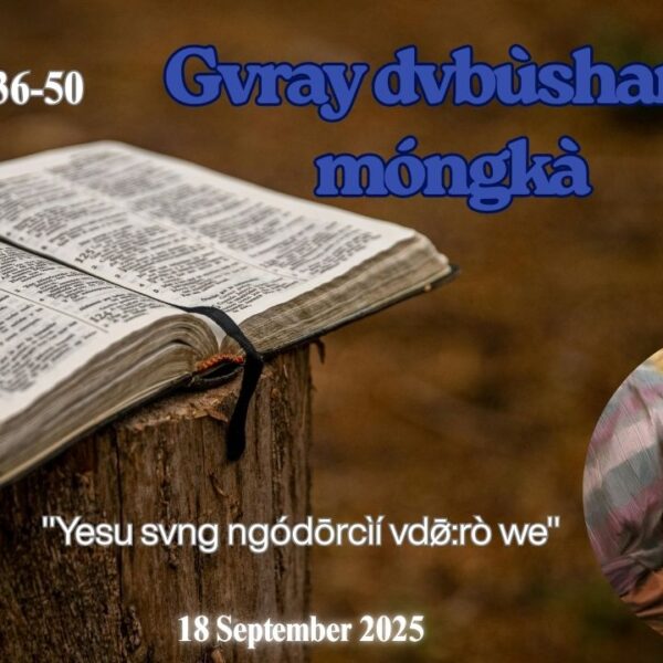 “Yesu svng ngódōrcìí vdø̄:rò we”