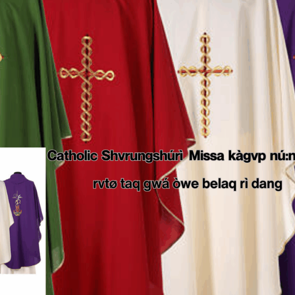 Catholic Shvrungshúrì Missa kàgvp nú:ng wervtø taq gwá òwe belaq rì dang