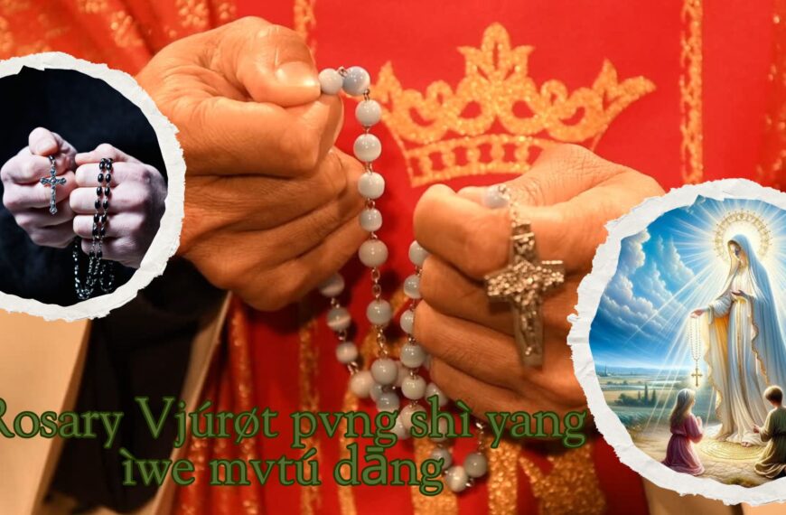 Rosary Vjúrøt pvng shì yang ìwe mvtú dāng rì