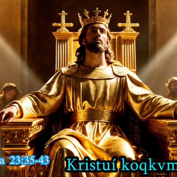 Angwa Nár (34) Sunday Homily Kristuí koqkvm bóy