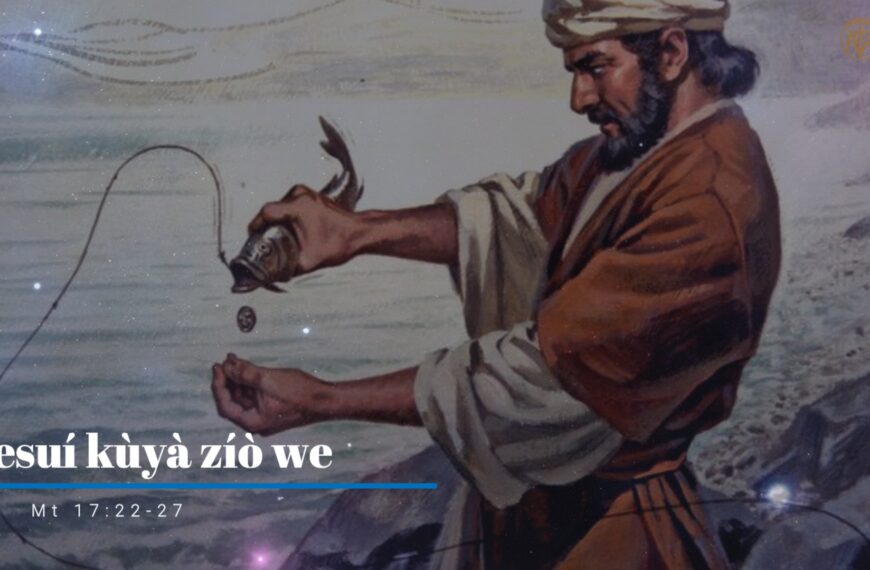  Yesuí kùyà zíò we