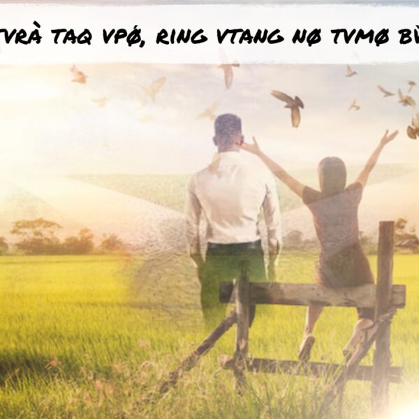 Lvpat tvrà taq vpǿ, ring vtang nø tvmø bv̀nlì íwe