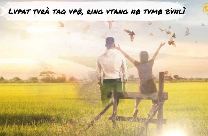 Lvpat tvrà taq vpǿ, ring vtang nø tvmø bv̀nlì íwe