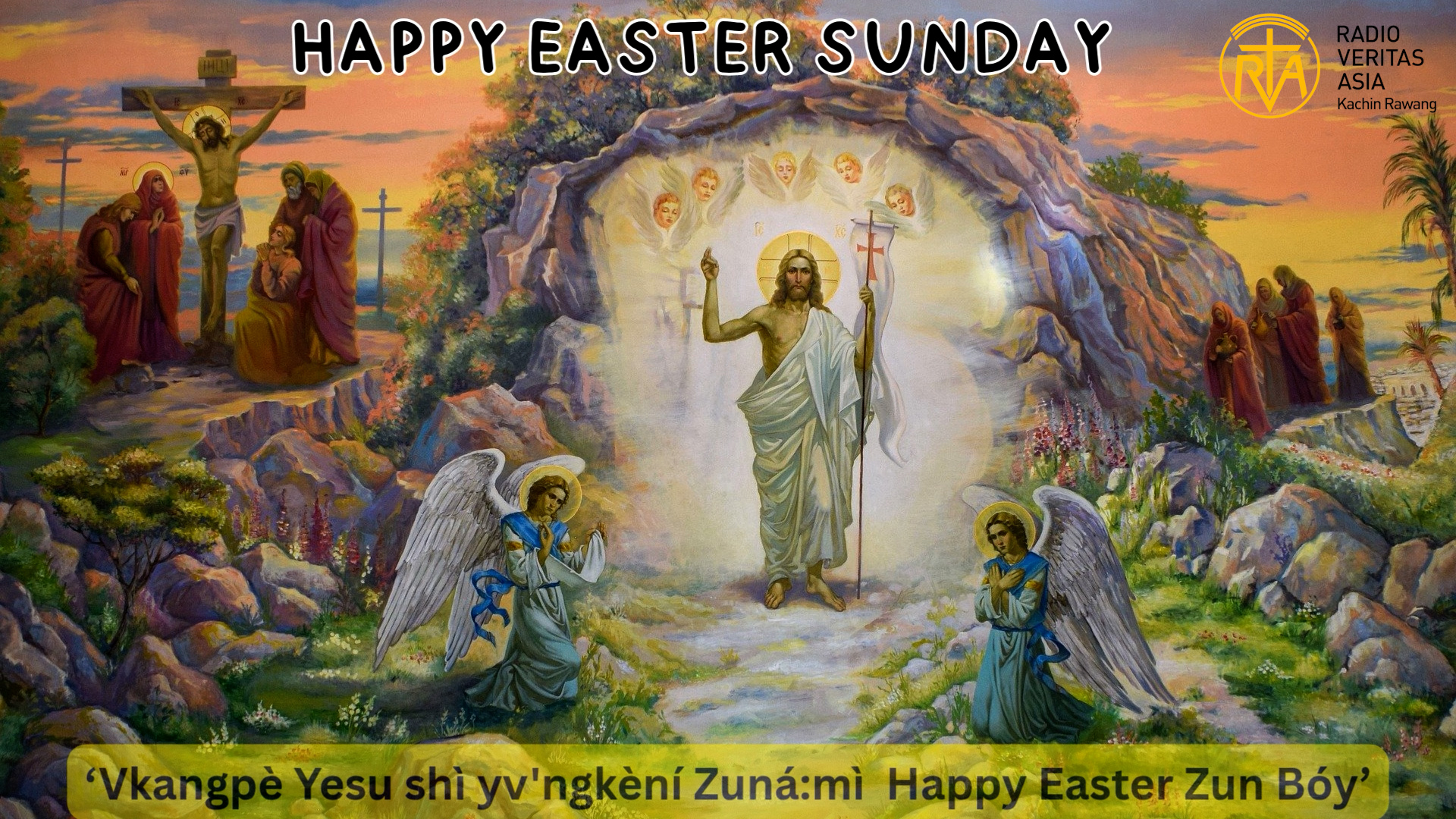 ” Vkangpè Yesu shì yv’ngkèní Zuná:mì Happy Easter Zun Bóyò “