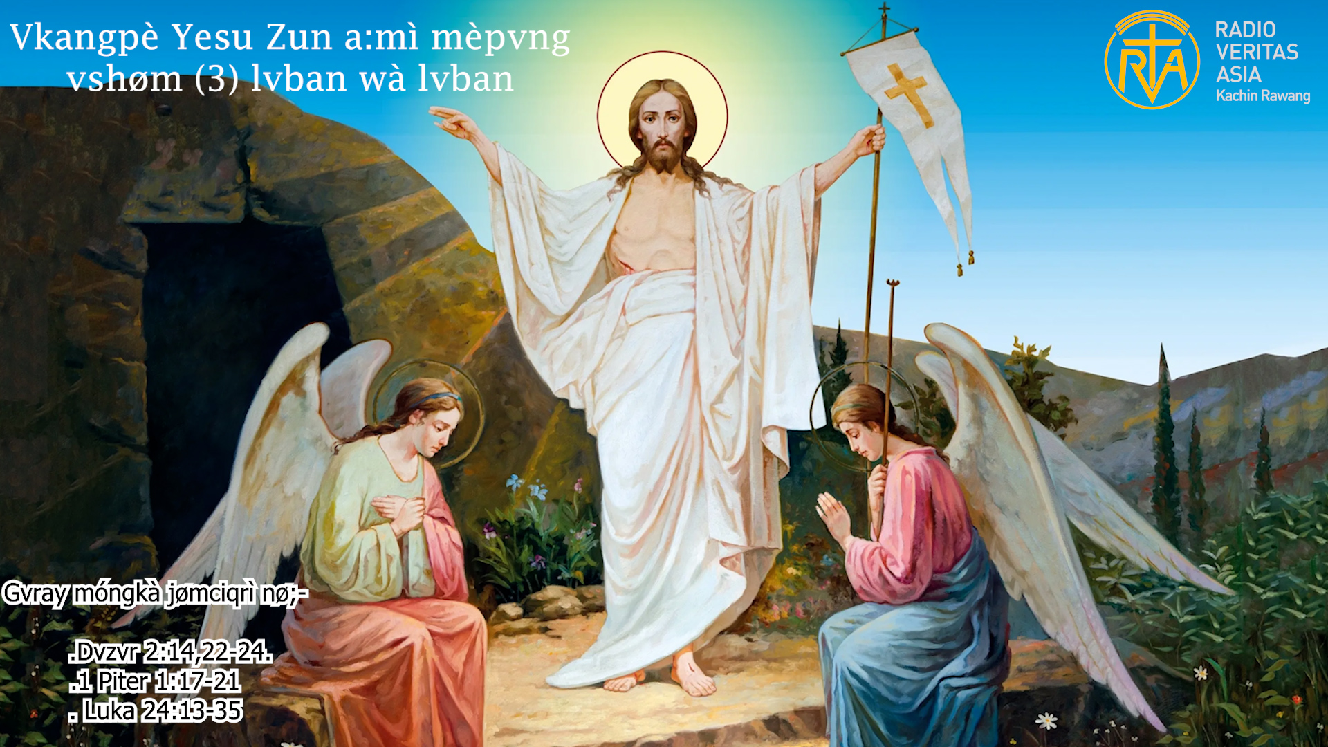 “Vkangpè Yesu nø Nøngmaq nvng tiqdø dìe, tiqdø vlē, Nē svng tá:nàe, nøngmaq kaq svng wè pàdø dvzvrè.”