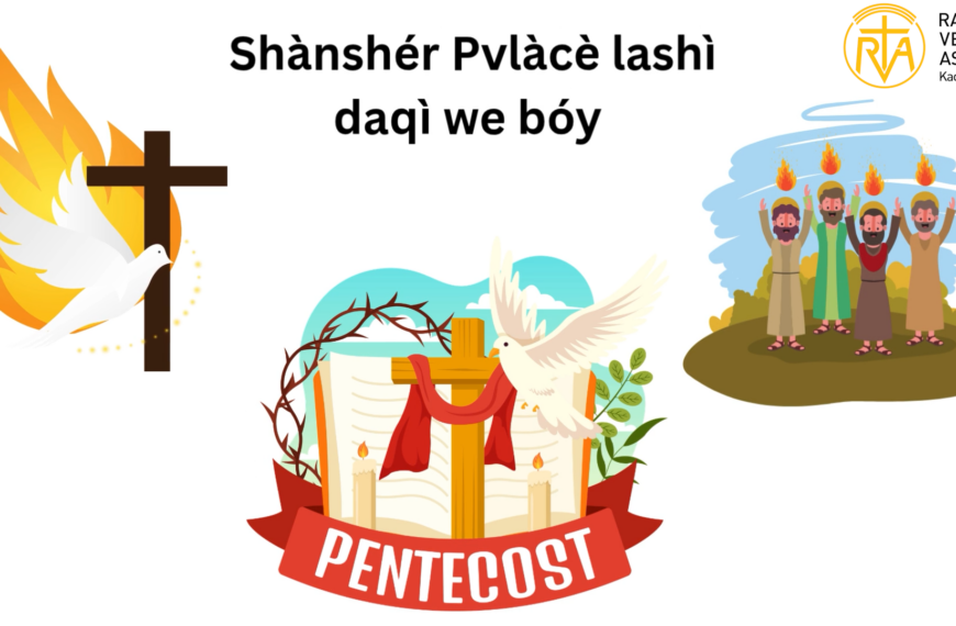 (Pentecost) wàwe Shànshér Pvlàcè lashì daqì we bóy, Shvngømré svng shøq we bóy me lvban àngni