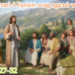 Dvrá svrarì ó Farisirì svng nga:nò we