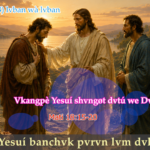 Vkangpè Yesuí shvngøt dvtú we Dvrá